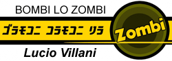 BOMBI LO ZOMBI - Lucio Villani