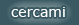 Cerca